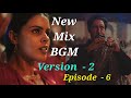 New Mix BGM Version 2 Naagin 7