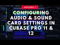 Cubase Pro Tutorial Connecting And Configuring Your Sound Card Audio Interface To Record Audio