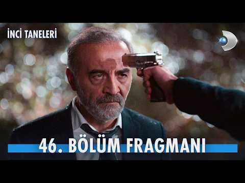 İnci Taneleri 46. Bölüm Fragmanı