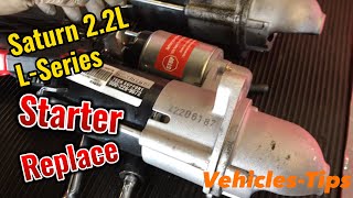 How To Change Starter - Saturn 2.2L L-Series Vehicles Tips Basic Replacement Tutorial