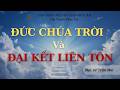 Đức Chúa Trời Và Đại Kết Liên Tôn Mục Sư Trần Mai Liên Đoàn Truyền Giáo Ph�