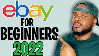 How To Sell On eBay For Beginners (Step By Step Guide 2022)