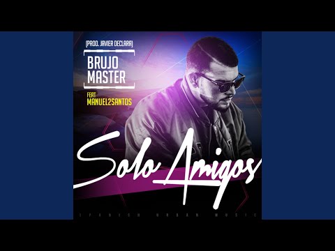 Solo Amigos (feat. Javier Declara)