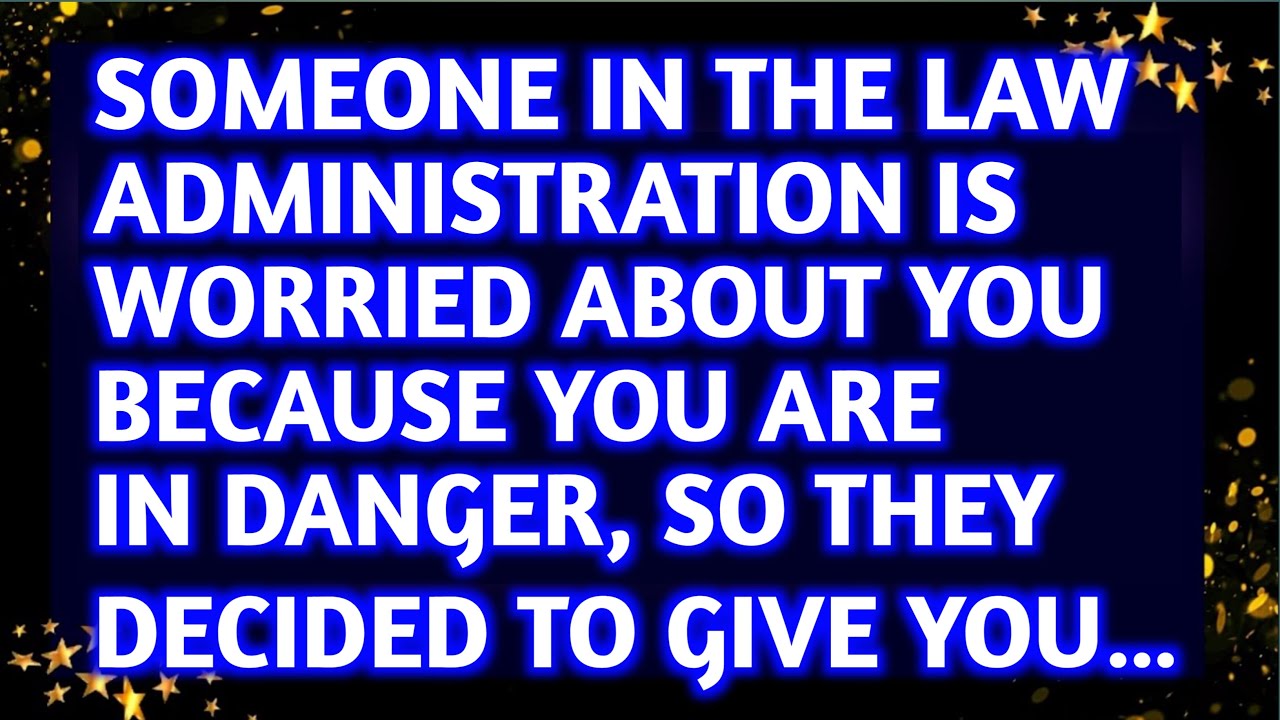 💌🔴Someone in the law administration is worried about you because you are in danger...