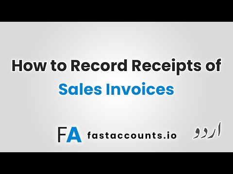 How to Record Receipts of Sales Invoices – Urdu