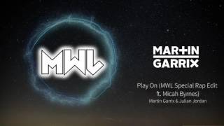 Martin Garrix & Julian Jordan Welcome / Play On (MWL Special Edit) ft. Micah Byrnes