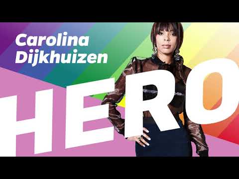 Hero (Pride Amsterdam Radio Edit) - Carolina Dijkhuizen - GayPride Anthem 2018