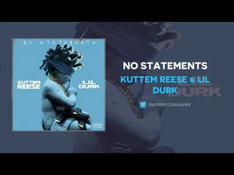 Kuttem Reese & Lil Durk - No Statements (AUDIO)