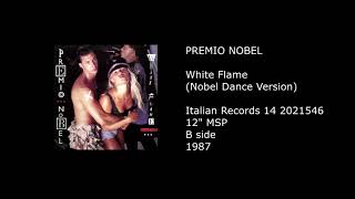 PREMIO NOBEL - White Flame (Nobel Dance Version) - 1987