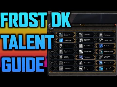 Talent Guide - Frost Death Knight [Patch 7.3]