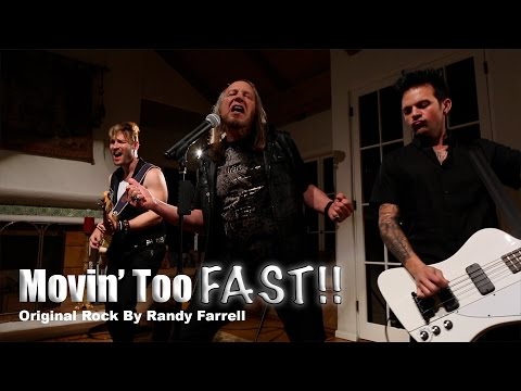 Movin' Too Fast - Original Rock By FARRELL