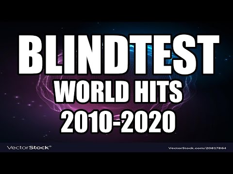 Blindtest International easy - 2010-2020 - World hits (guess the song)