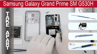 How to disassemble 📱 Samsung Galaxy Grand Prime SM-G530, Take Apart, Tutorial