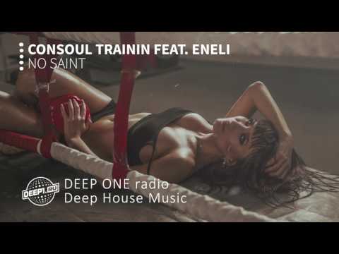 Consoul Trainin feat. Eneli - No Saint