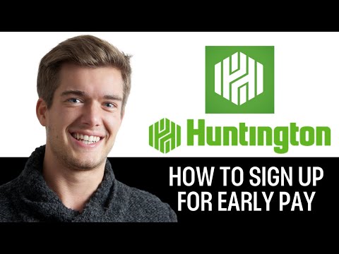 Huntington Early Pay