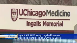 COVID Closes UChicago Ingalls-Flossmoor Urgent Aid, Olympia Fields Walmart
