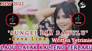 Download lagu LAGU DAYAK KALTENG TERBARU REMIX || SUNGEI DIA BAHULU VOC. REVA LINA SONGWRITER YETRIMIE mp3