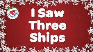I Saw Three Ships with Lyrics | Christmas Carol & Song | Children Love to Sing