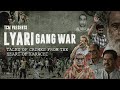 Lyari Gang War | Tales of Crimes From the Heart of Karachi | Trailer