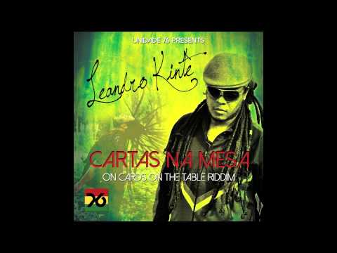 Leandro Kintê & Unidade 76 - Cartas na Mesa (Cards on the Table Riddim)