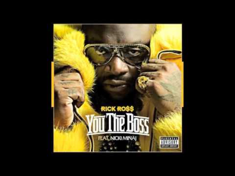 Rick Ross - You The Boss (feat Nicki Minaj)