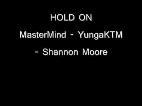 Hold On Ft MasterMind & Shannon Moore