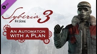 Syberia 3 An Automaton with a plan