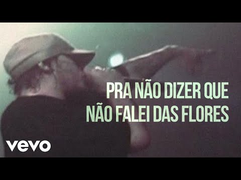 Video thumbnail for Pra Não Dizer Que Não Falei Das Flores