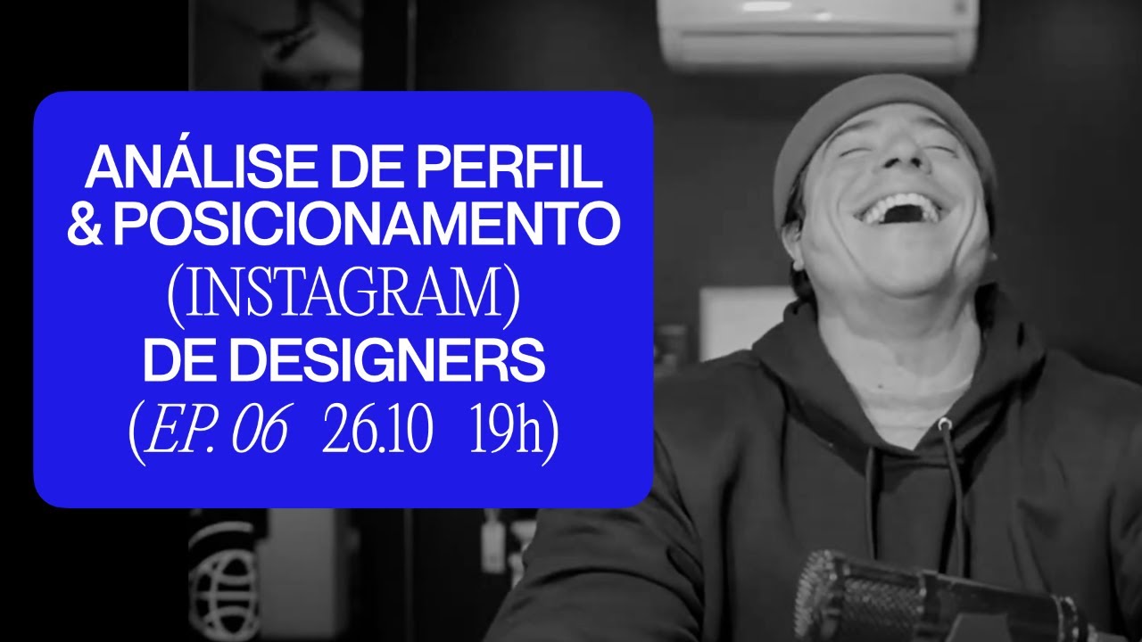 Análise de perfil & Posicionamento de designers | Ep. 06