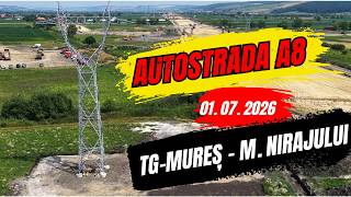 Autostrada A8 Tg Mureș - Miercurea Nirajului - Lucrări - 01.07.2026