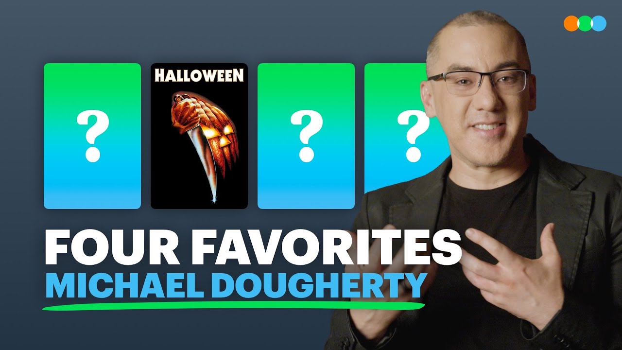 Four Favorites with Michael Dougherty
