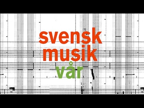 Svensk Musikvår 2016. Fredag 18:e mars. Konstakademien. Del 1, Stockholms Kammarkör