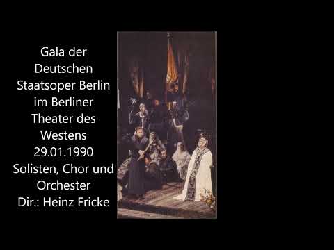 Gala der Deutschen Staatsoper Berlin im Theater des Westens (29.01.1990), Dirigent: GMD Heinz Fricke