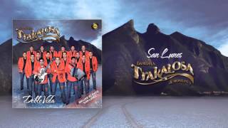 La Trakalosa de Monterrey - San Lunes (Audio)