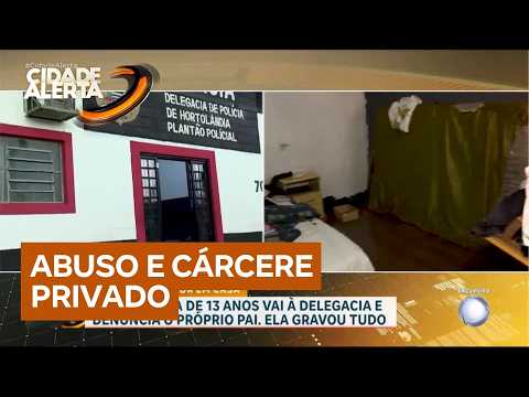 SP: adolescente de 13 anos denuncia pai por abuso e cárcere privado