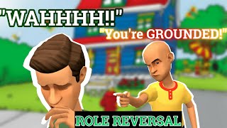 Caillou Gets Grounded: Role Reversal (CAILLOUS FIR