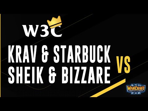 WC3 - W3C S6 Finals - 2v2 Semifinal: KraV & Starbuck vs. Sheik & Bizzare