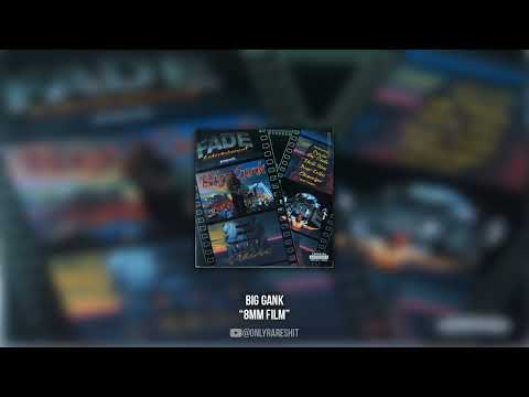 Big Gank - 8mm Film (FULL ALBUM)