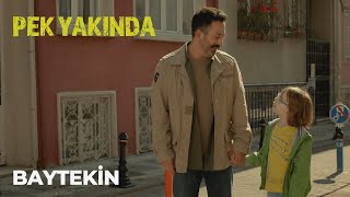Pek Yakında - Baytekin