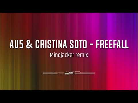 Au5 & Cristina Soto-Freefall (Mindjacker Remix)