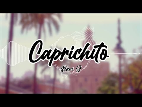 Dani J - Caprichito (Visualizer)