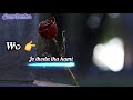 O Mehrama Kya Mila Yu Juda Hoke Bata Latest Whatsapp Status 2020 Darshan Raval Amar Creation