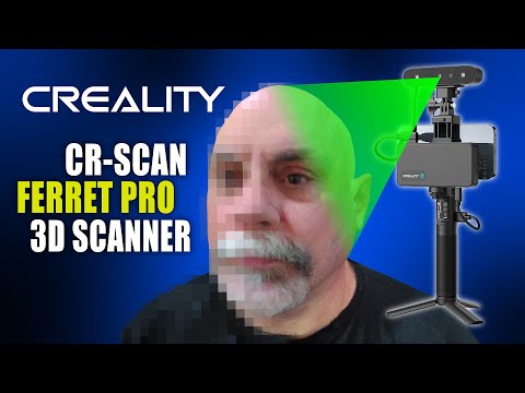 Creality CR-Scan Ferret Pro 3D Scanner - Part 1