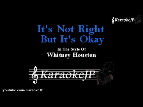 It's Not Right But It's Okay (Karaoke) - Whitney Houston