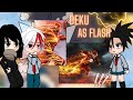 Class 1A React To Deku As FLASH AU BNHA MHA GCRV