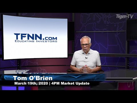 March 19th, 4PM ET Market Update on TFNN - 2020