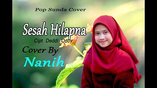Download lagu SESAH HILAPNA (Hetty K) - Nanih # Pop Sunda Cover mp3