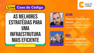 [CASA DO CÓDIGO] As melhores estratégias para uma infraestrutura mais eficiente