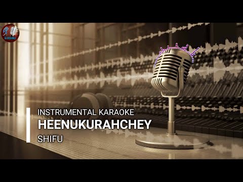 Heenukurahchey (AP Karaoke) - Shifu
