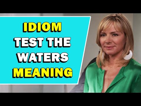 Idiom 'Test The Waters' Meaning